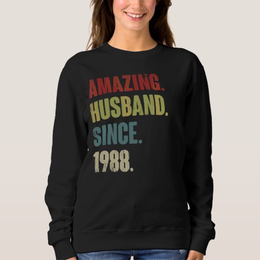 Retro Phantastischer Mann seit 1988 34 Wedding Ani Sweatshirt (Vorderseite)