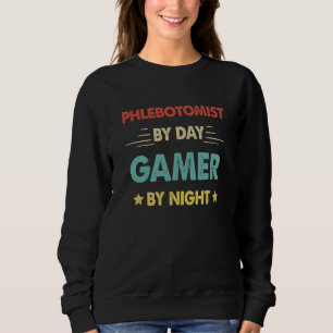 Retro-Phlebotomist bei Tag, Gamer bei Nacht Sweatshirt