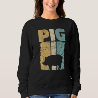 Retro Pig Lover, Cute Farmer, Farming For Men Wome Sweatshirt