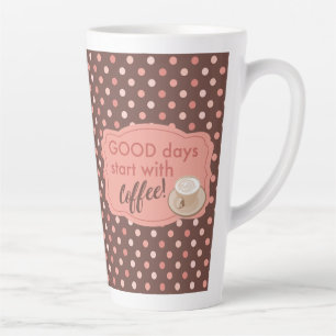 Retro Pink Braune Punkte Gute Tage Beginnen Mit Co Milchtasse