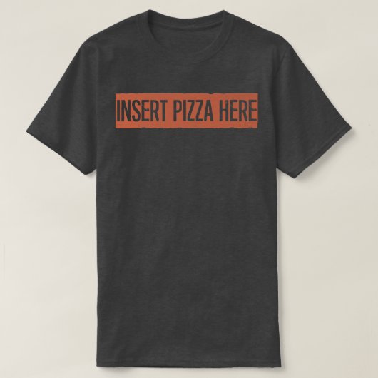 Retro, Pizza hier einfügen Funny 27824985 T-Shirt (Design vorne)
