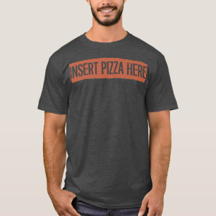 Retro, Pizza hier einfügen Funny 27824985 T-Shirt