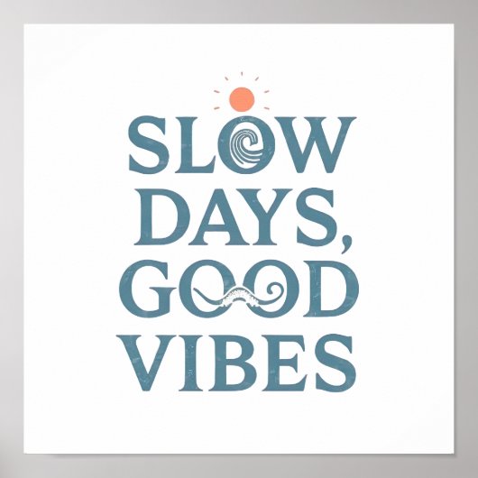 Retro Positive and Relaxing Saying Poster (Vorne)