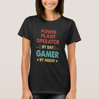 Retro Power Plant Operator By Day Gamer By Night T-Shirt