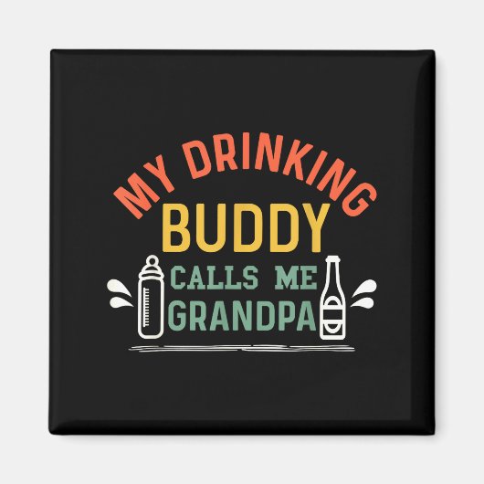 Retro Pregnancy Announcement Grandpa My Drinking B Magnet (Vorne)