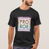 Retro Pro Roe Pro Choice Womens Rights Abortion Ri T-Shirt (Vorderseite)