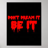 Retro Quote Dont Dream It Be It Funny Meaning Basi Poster (Vorne)