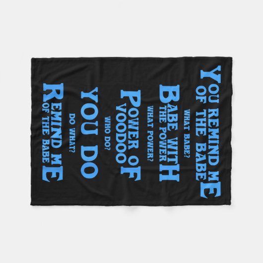 Retro Quote You Remind Me Of The Babe Basic Funny Fleecedecke (Vorderseite (Horizontal))