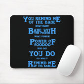 Retro Quote You Remind Me Of The Babe Basic Funny Mousepad (Mit Mouse)
