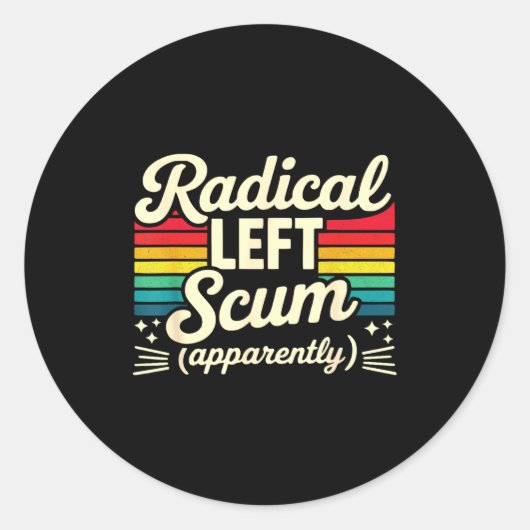 Retro Radical Left S Apparently Litical Sarcastic Runder Aufkleber (Vorderseite)