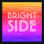 Retro Rainbow Bright Side Happy Motivierend Poster<br><div class="desc">Mit diesem funky,  farbenfrohen Retro-Regenbogen-Design lassen sich die Räume noch angenehmer gestalten. Behalt deine Positivität hoch mit dieser Bright Side Nachricht - eine tägliche Erinnerung,  nach dem Guten zu suchen! Ein lustiges,  optimistisches und fröhliches Kunstwerk,  das motiviert und dekoriert!</div>