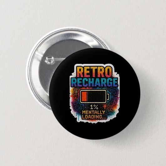 “retro Recharge – Mentally Loading…”  Button (Vorne & Hinten)