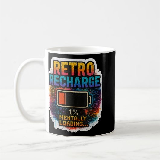 “retro Recharge – Mentally Loading…” Kaffeetasse (Links)