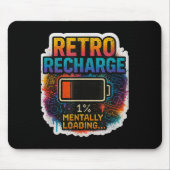 “retro Recharge – Mentally Loading…” Mousepad (Vorne)
