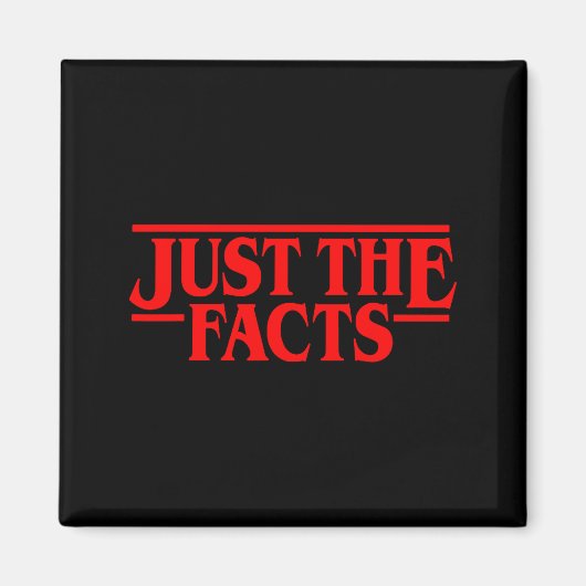 Retro Red Quote Just The Facts Funny Basic Simple  Magnet (Vorne)