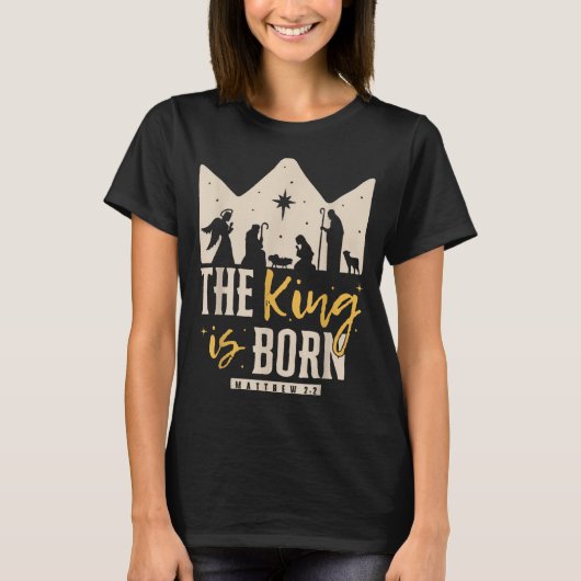 Retro Religious Christmas The King Is Born Christi T-Shirt (Vorderseite)