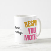 Retro Respektiere Deine Mutter Grafik Lustiges Mut Kaffeetasse (VorderseiteRechts)