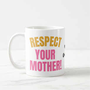 Retro Respektiere Deine Mutter Grafik Lustiges Mut Kaffeetasse