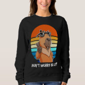 Retro Roden  Capybara Don't Worry Be Capy Sweatshirt (Vorderseite)