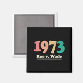 Retro Roe / Wade Roe / Wade Magnet (Vorderseite/Rückseite)