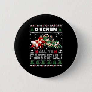 Retro Rugby O Scrum All Ye Faithful Hässliche Froh Button