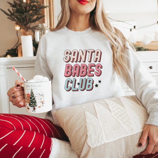 Retro Santa Babes Club Weihnachten Sweatshirt