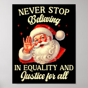 Retro Santa Hören Nie Auf, an Gleichheit Zu Glaube Poster