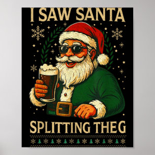 Retro Santa Ich sah Santa, wie er The G beim Trink Poster