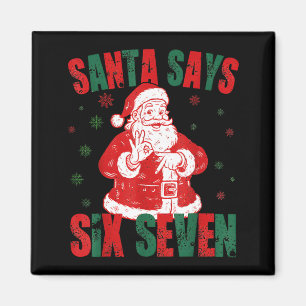 Retro Santa sagt sechs sieben 67 Meme Weihnachten Magnet