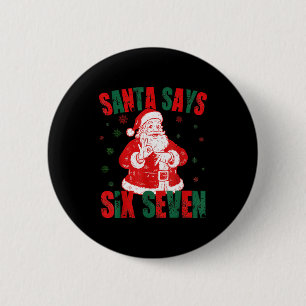 Retro Santa sagt Six Seven 67 Meme Weihnachten  Button