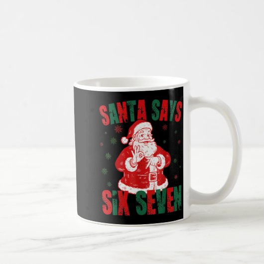 Retro Santa Says Six Seven 67 Meme Christmas  Kaffeetasse (Rechts)