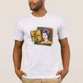 Retro Sarcastic Phrase 50er Hausfrau Pop Art T-Shirt (Vorderseite)