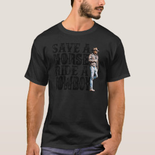 Retro Save A Horse Ride A Cowboy Western Country C T-Shirt