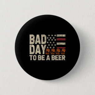 Retro Schlimmer Tag Um Ein Bier Zu Sein USA-Flagge Button