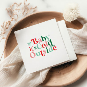 Retro-Schrift Baby It's Cold Outside Weihnachten Serviette