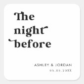 Retro-Schrift-Typografie Die Nacht vor der Probe Quadratischer Aufkleber (Vorderseite)