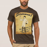 Retro Science Poster-T-Shirt der 40er Jahre T-Shirt<br><div class="desc">Ein lustiges Propagandaposter-Tee aus den 40er Jahren mit einer naturwissenschaftlich-nuklearen Fallout-Drehung!</div>