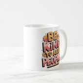 "Retro 'Sei freundlich zu allen Menschen' Typograf Kaffeetasse (VorderseiteRechts)