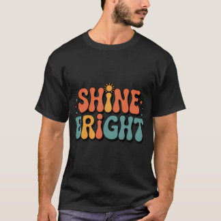 Retro Shine Bright Groovy Aesthetic 70s Typography T-Shirt