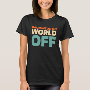 Retro Shuttle - Spieler Vintag Badminton auf der W T-Shirt