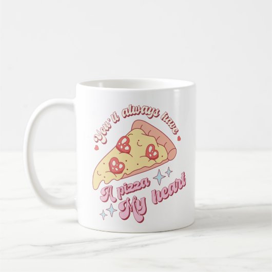 Retro Sie haben immer eine Pizza in meiner Herz-Ta Kaffeetasse (Links)