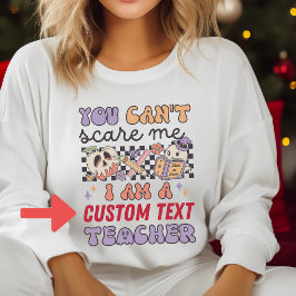 Retro Sie können mir keine maßgeschneiderte Hallow Sweatshirt