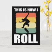 Retro Skate This Is How I Roll Skateboard Karte (Gelbe Blume)