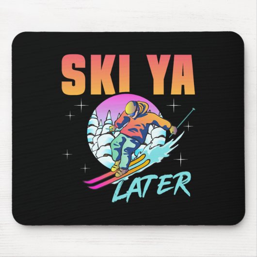Retro-Ski-90er 80er Skiausrüstung Ski Ya Later Ski Mousepad (Vorne)