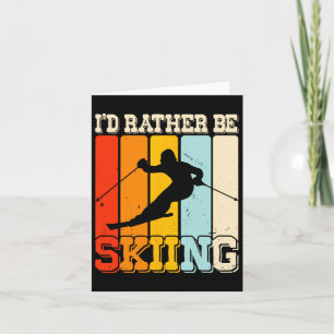 Retro Ski Urlaub Wintersport Ich würde eher Ski se Karte