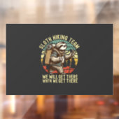 Retro Sloth Hiking Team We'll get There When we ge Fensteraufkleber (Blatt 2)