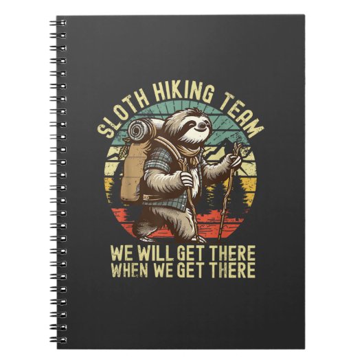 Retro Sloth Hiking Team We'll get There When we ge Notizblock (Vorderseite)
