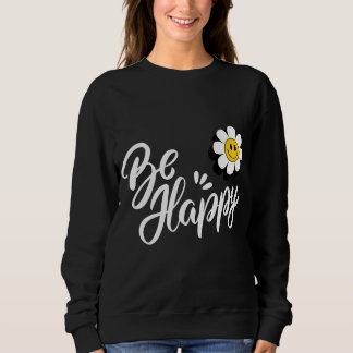 Retro Smiley Daisy - Just Be Happy Flower Power  Sweatshirt
