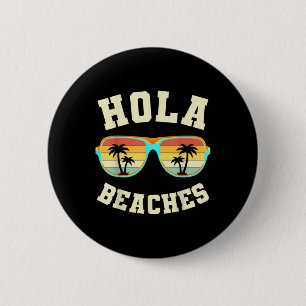 Retro Sommer Hola Strände Funny Beach Vin Button