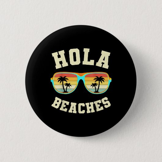 Retro Sommer Hola Strände Funny Beach Vin Button (Vorderseite)